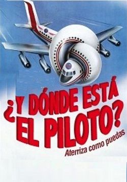 ¿Y donde esta el Piloto? (1980)