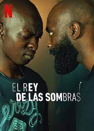 El Rey de las Sombras (2023)