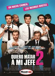 Quiero Matar a mi Jefe 2 (2014)